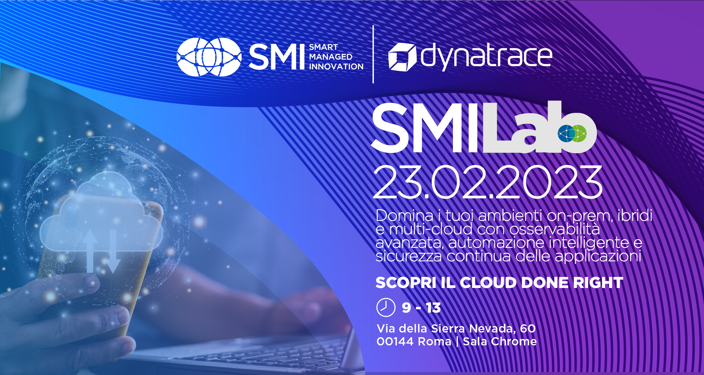 Secondo appuntamento del 2023 con gli SMI Lab: insieme a Dynatrace scopriremo il Cloud Done Right